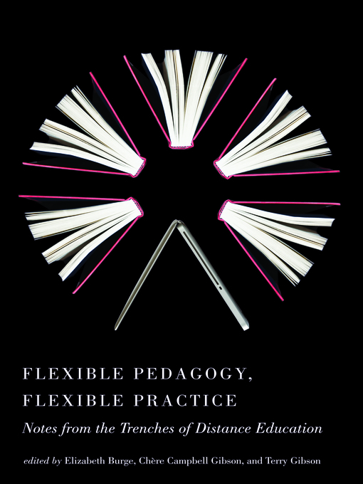 Title details for Flexible Pedagogy, Flexible Practice by Elizabeth Burge - Available